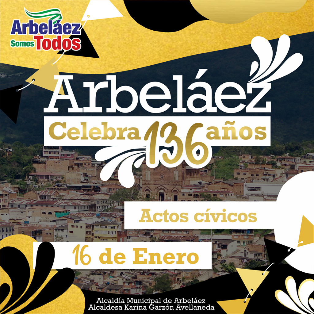 Alcaldía de Arbeláez tiene todo listo e invita a la comunidad para celebrar su aniversario 136