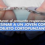 Capturan al presunto responsable de asesinar a un joven con un objeto cortopunzante