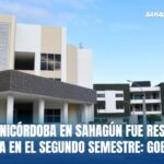 Sede de Unicórdoba en Sahagún fue rescatada y se entrega en el segundo semestre: Gobernación