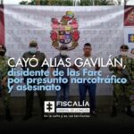 Cayó alias Gavilán, disidente de las Farc por presunto narcotráfico y asesinato