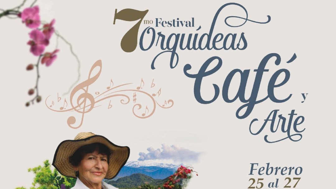 Tras dos años de ausencia regresa el Festival Orquídeas, Café y Arte