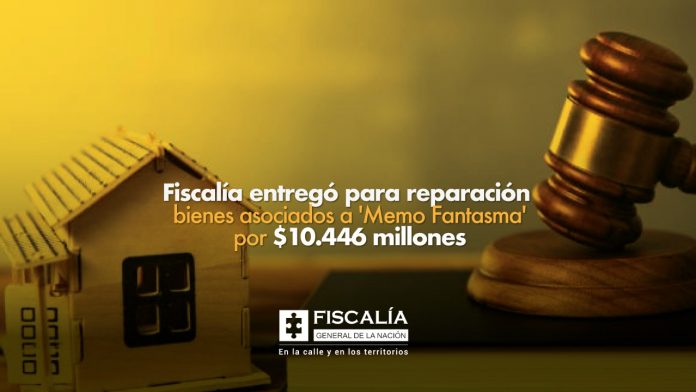 Fiscalía entregó para reparación bienes asociados a ‘Memo Fantasma’ por $10.446 millones