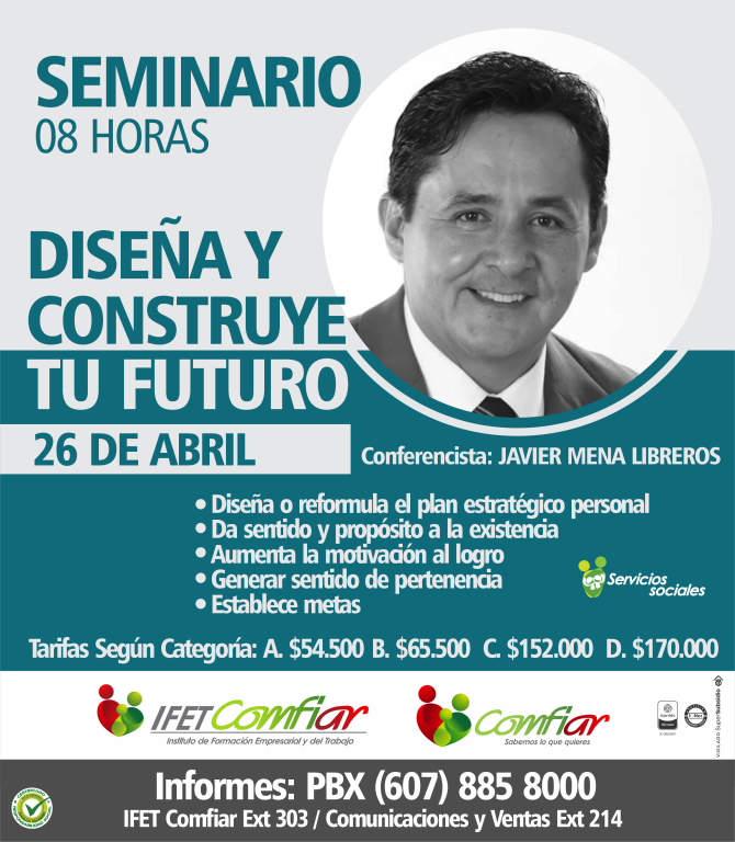 omfiar anuncia el desarrollo del seminario “Diseña y construye tu futuro”, con el conferencista Javier Mena Libreros.