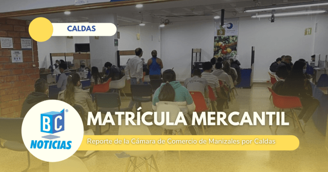 36.109 empresas renovaron su registro mercantil en Caldas