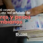 En Bogotá cayeron Los Yuca, una red señalada de falsificación de dólares y pesos colombianos