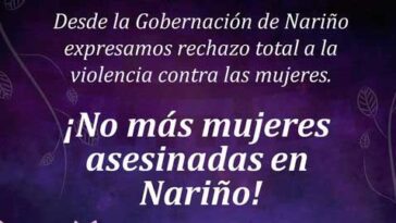 Gobernación de Nariño rechaza violencia contra mujeres