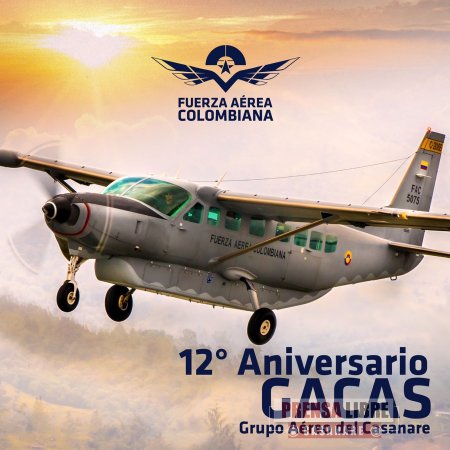 Grupo Aéreo del Casanare cumplió 12 años salvaguardando el oriente colombiano