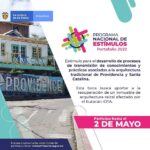 Puede ser una imagen de texto que dice "La cultura es s todos Mincultura PROGRAMA NACIONAL DE ESTIMULOS Portafolio 2022 Estímulo para el desarrollo de procesos de transmisión de conocimientos y prácticas asociadas arquitectura tradicional de Providencia y Santa PROVIDENCE Catalina. Esta beca busca aportar a la recuperación de un inmueble de arquitectura raizal afectado por el huracán IOTA. Participa hasta el 2 DE MAYO consulta condiciones Ingresayconsultalascondicionsde de participación en www.mincultura.gov.co"