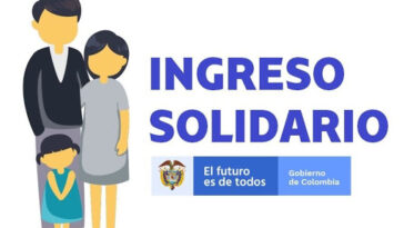 Pagos de Ingreso Solidario: beneficiados recibirán $400.000 en el bimestre