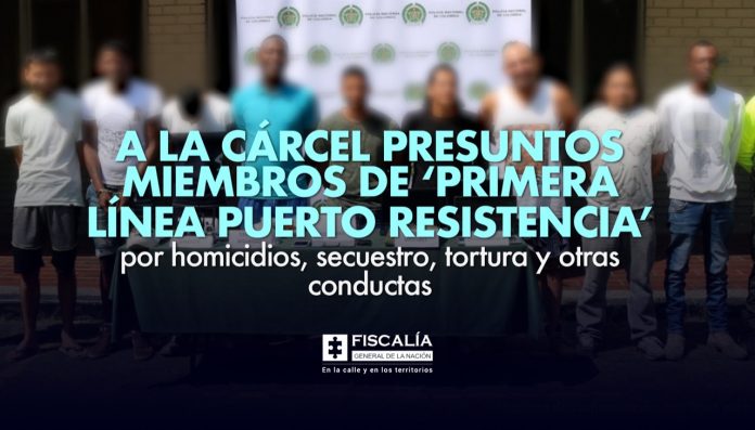 A la cárcel presuntos miembros de ‘Primera Línea Puerto Resistencia’ por homicidios, secuestro, tortura y otras conductas