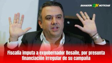 Fiscalía imputa a exgobernador Besaile, por presunta financiación irregular de su campaña