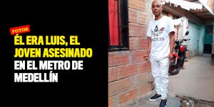 Fotos: Luis, el joven  asesinado en el Metro de Medellín