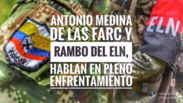 Filtran conversación de ‘Antonio Medina’ de Farc y ‘Rambo’ del Eln donde se recriminan por asesinatos