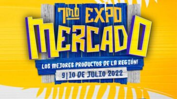 Participe este 9 y 10 de julio del Séptimo Expomercado que se realizará en la capital casanareña