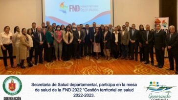 Secretaria de Salud departamental, participa en la Mesa de Salud de la Federación Nacional de Departamentos 2022 “Gestión territorial en salud 2022-2023.