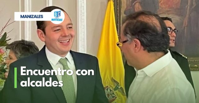 Alcalde de Manizales entrega balance de encuentro con el Presidente Petro