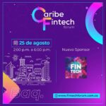 Barranquilla será sede del Caribe Fintech Forum, un evento para potenciar el ecosistema Fintech en la región