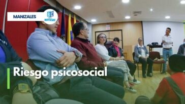 Buscan prevenir riesgos psicosociales en Manizales