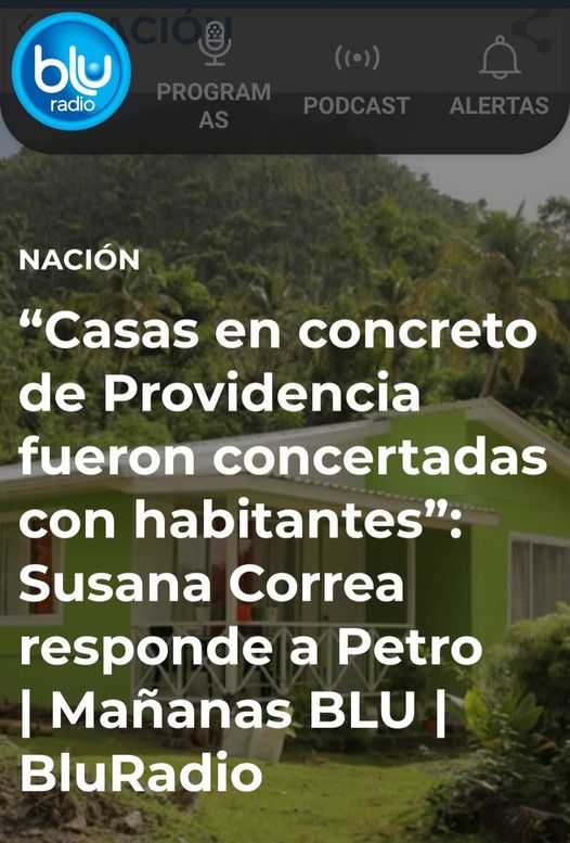 Puede ser una imagen de árbol, al aire libre y texto que dice "bu radio PROGRAM ALERTAS NACIÓN "Casas en concreto de Providencia fueron concertadas con habitantes": Susana Correa responde a Petro I Mañanas BLU BluRadio"