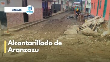 Optimización del alcantarillado de Aranzazu avanza en un 93%