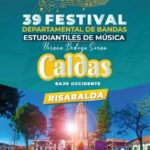 Seis municipios de Caldas recibirá a 13 mil estudiantes en el 39 Festival Departamental de Bandas de Música