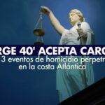 ‘Jorge 40’ acepta cargos por 13 eventos de homicidio perpetrados en la costa Atlántica