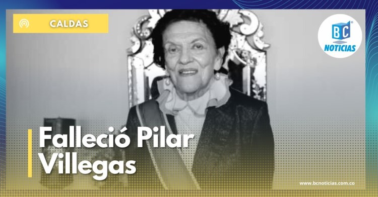 Falleció la exgobernadora de Caldas, Pilar Villegas de Hoyos