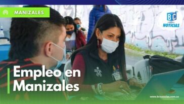 «Manizales cuenta con 222 mil personas empleadas y tiene la menor tasa de informalidad del país» Alcaldía