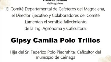 Comité de Cafeteros del Magdalena lamentan la muerte de la ingeniera Gipsy Polo