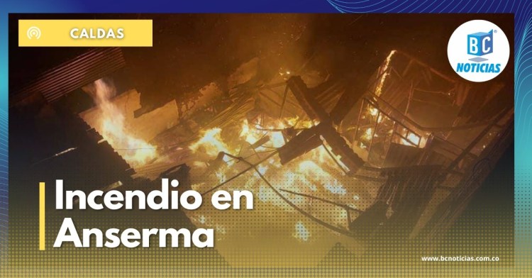 Incendio en Anserma afectó tres viviendas