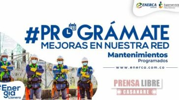 Mantenimientos de redes de energía del 17 al 21 de octubre en Casanare