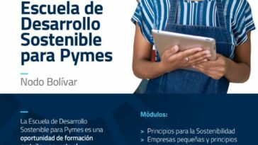 Pacto Global Red Colombia, Afinia, filial del Grupo EPM, la Universidad Tecnológica de Bolívar y Surtigas lideran la Escuela de Desarrollo Sostenible para Pymes del Nodo Bolívar