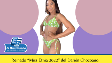 Paulina Pardo, representante del Municipio de Riosucio, fue la ganadora del Reinado “Miss Etnia 2022” del Darién Chocoano.