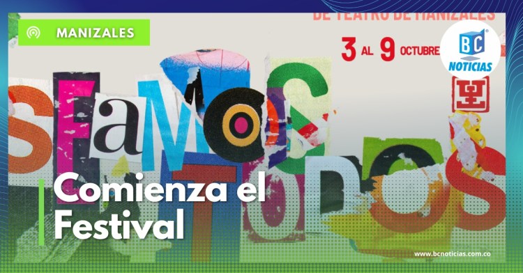 Se abre el telón del 54 Festival Internacional de Teatro de Manizales
