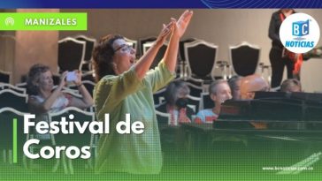 Festival Internacional de Coros se desarrollará en Manizales