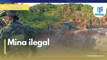 Ubican una de las minas de explotación ilícita más grandes de Caldas en límites con Antioquia