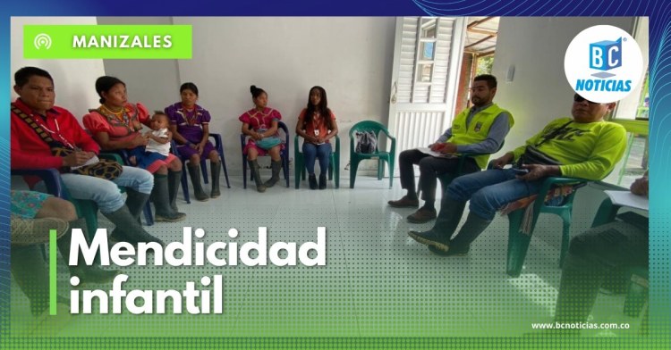 Alcaldía y comunidades indígenas trazan acciones para combatir la mendicidad infantil en Manizales