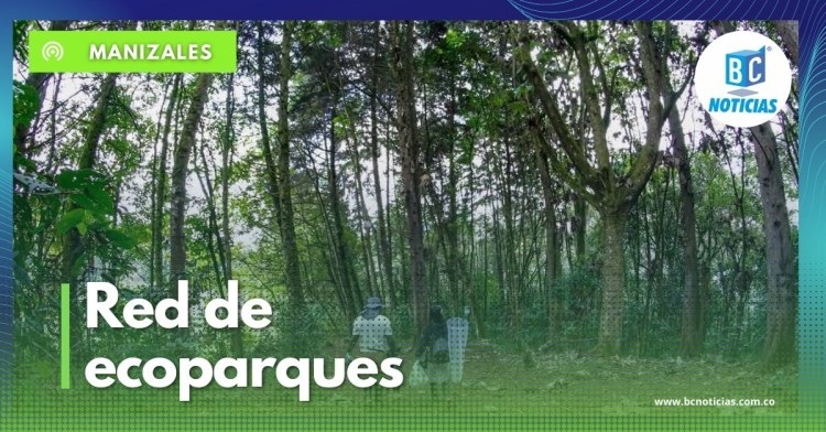 Amantes a la naturaleza podrán disfrutar de las actividades de la Red de Ecoparques de Manizales