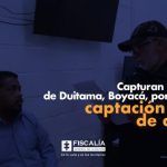 Capturan a concejal de Duitama, Boyacá, por presunta captación ilegal de dinero