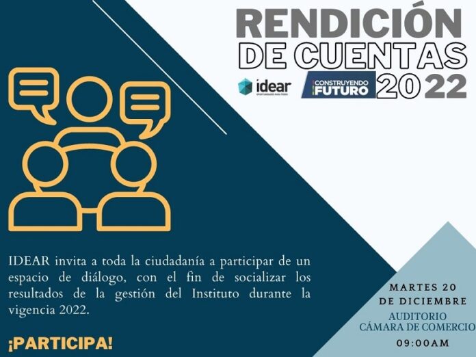 El Idear rendirá cuentas a la ciudadanía, autoridades departamentales, municipales, usuarios y demás personas pertenecientes a cada uno de los grupos de valor identificados por la Entidad.