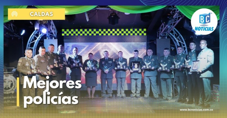 Reconocieron la labor de los mejores policías de Caldas