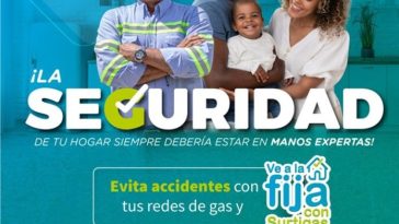 “Ve a la fija con Surtigas”: Nueva campaña de concientización sobreel uso responsable del servicio de gas natural