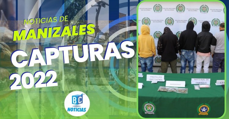 23 organizaciones delincuenciales fueron desarticuladas en Manizales en el 2022