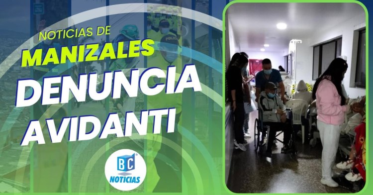 Concejal de Manizales denunció colapso de servicios en la Clínica Avidanti