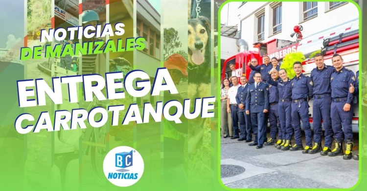 Cuerpo Oficial de Bomberos de Manizales estrena nuevo carrotanque