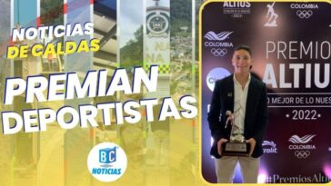 Deportistas caldenses brillaron en el Premio Altius del Comité Olímpico Colombiano