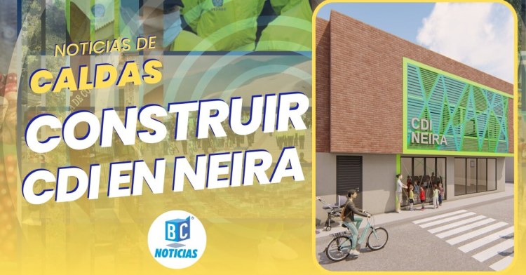 Neira tendrá nuevo Centro de Desarrollo Infantil