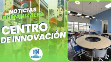 Universidad Católica de Manizales creó el Centro de Innovación INNEO