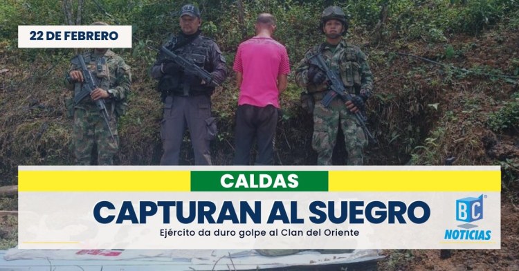 Ejército en Caldas continúa asestando fuertes golpes al Clan del Oriente