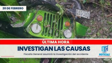 Fiscalía investigará las causas del accidente en La Cabaña